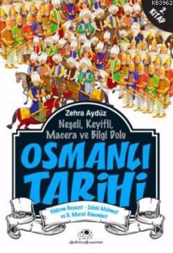 Osmanlı Tarihi 2; (Yıldırım Beyazıt - Çelebi Mehmet ve II. Murat Dönem