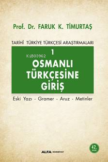 Osmanlı Türkçesi'ne Giriş 1 - Tarihi Türkiye Türkçesi Araştırmaları; E