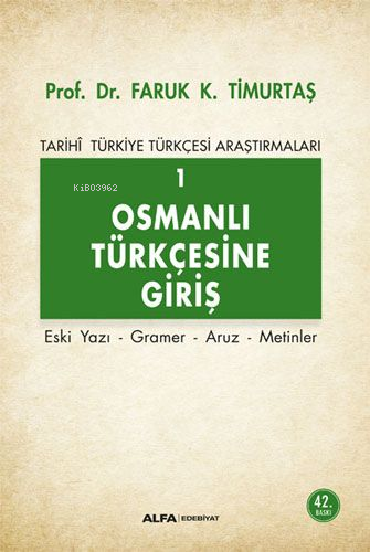 Osmanlı Türkçesi'ne Giriş 1 - Tarihi Türkiye Türkçesi Araştırmaları; E