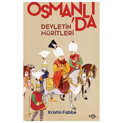 Osmanlı'da Devletin Müritleri