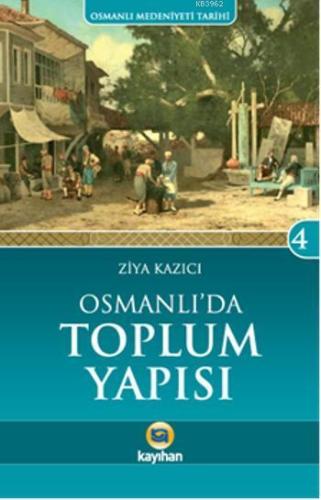 Osmanlı'da Toplum Yapısı