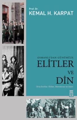 Osmanlı'dan Günümüze Elitler ve Din