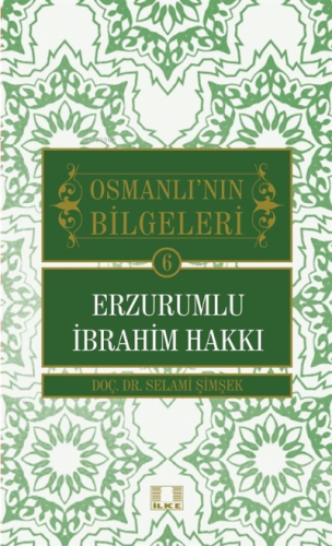 Osmanlı'nın Bilgeleri 6: Erzurumlu İbrahim Hakkı