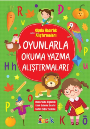 Oyunlarla Okuma Yazma Alıştırmaları;Okula Hazırlık Alıştırmaları