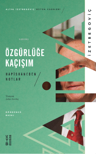 Özgürlüğe Kaçışım; Hapishaneden Notlar (1983- 1988)