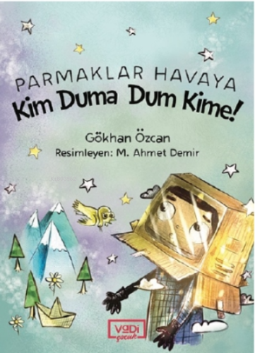 Parmaklar Havaya;Kim Duma Dum Kime !