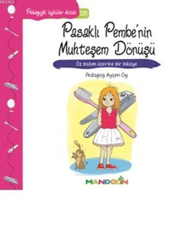 Pasaklı Pembe'nin Muhteşem Dönüşü; Pedagojik Öyküler Dizisi 28