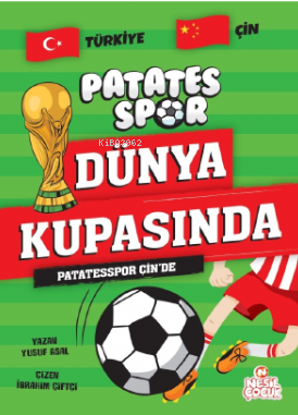 Patatesspor Çin'de;Patatesspor Dünya Kupasında