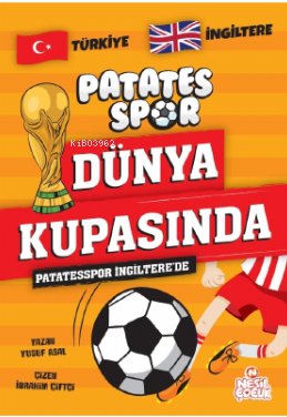 Patatesspor İngiltere'de;Patatesspor Dünya Kupasında