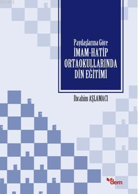 Paydaşlarına Göre İmam Hatip Ortaokullarında Din Eğitimi