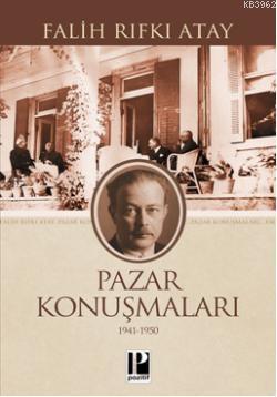 Pazar Konuşmaları (1941 -1950)