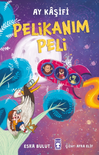 Pelikanım Peli - Ay Kâşif