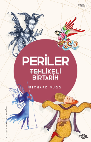 Periler –Tehlikeli Bir Tarih