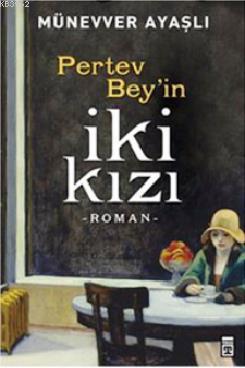 Pertev Bey'in İki Kızı