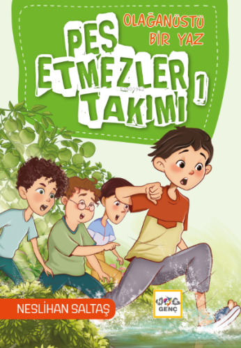 Pes Etmezler Takımı -1;Olağanüstü Bir Yaz