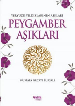 Peygamber Aşıkları; Yeryüzü Yıldızlarının Aşkları