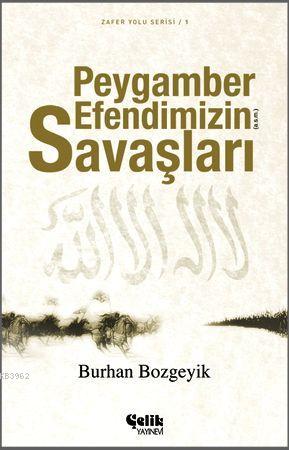 Peygamber Efendimizin (a.s.m.) Savaşları