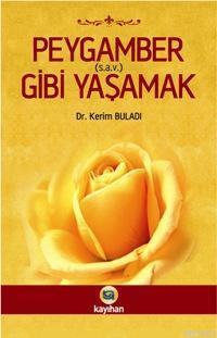 Peygamber (s.a.v.) Gibi Yaşamak