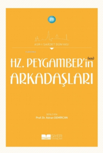 Peygamber sas Ailesi;Asrı Saadet Dünyası 23