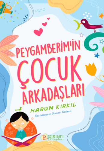 Peygamberim'in Çocuk Arkadaşları