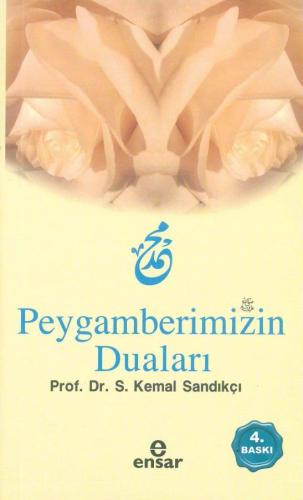 Peygamberimizin Duaları