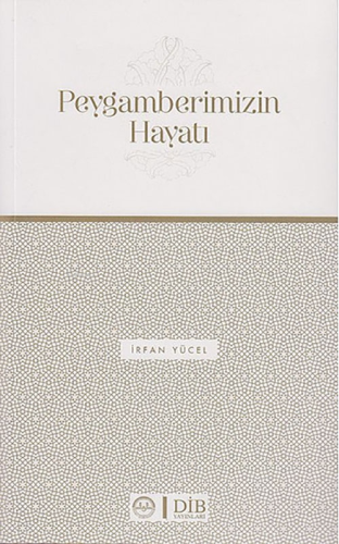 Peygamberimizin Hayatı