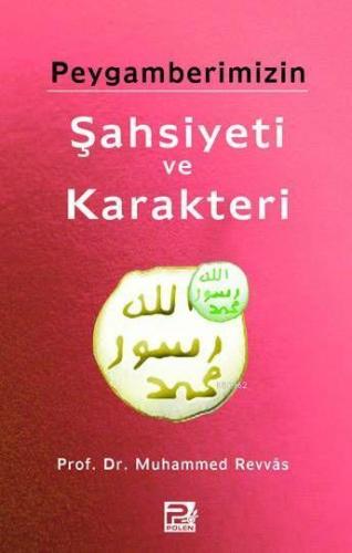 Peygamberimizin (s.a.v) Şahsiyeti ve Karakteri