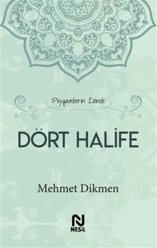 Peygamberin İzinde Dört Halife