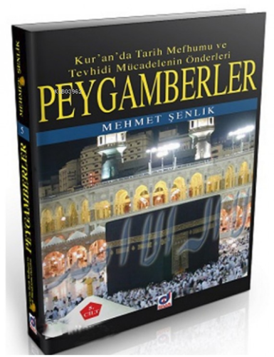 Peygamberler 1. Cilt;Kur'an'da Tarih Mefhumu ve Tevhidi Mücadelenin Ön