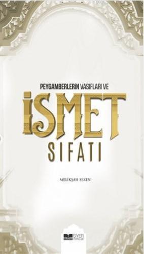 Peygamberlerin Vasıfları ve İsmet Sıfatları