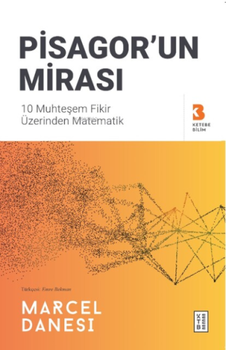 Pisagor'un Mirası;10 Muhteşem Fikir Üzerinden Matematik