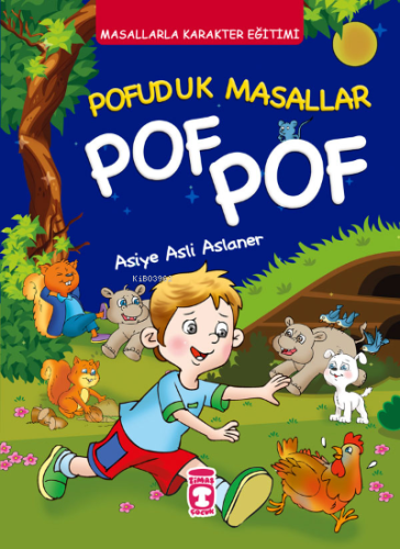 Pofuduk Masallar Pof Pof - Masallarla Karakter Eğitimi