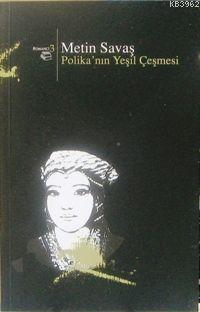 Polika'nın Yeşil Çeşmesi