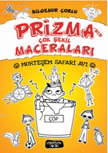 Prizma'nın Çok Şekil Maceraları (Ciltli); Muhteşem Safari Avı