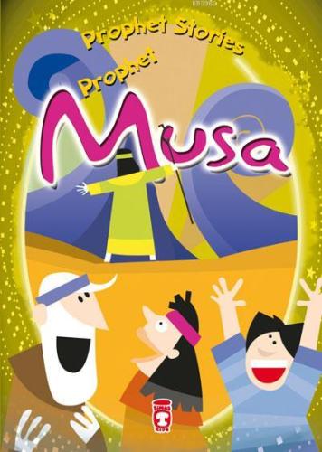 PROPHET STORIES – PROPHET MUSA