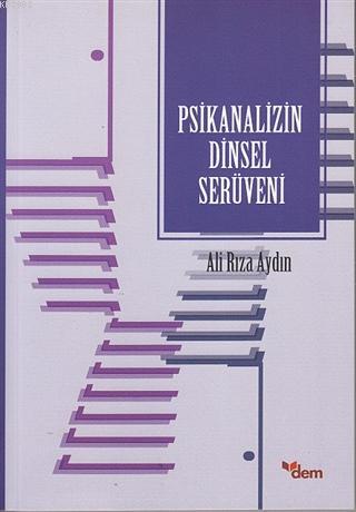 Psikanalizin Dinsel Serüveni