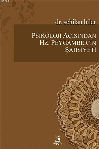 Psikoloji Açısından Hz.Peygamber'in Şahsiyeti