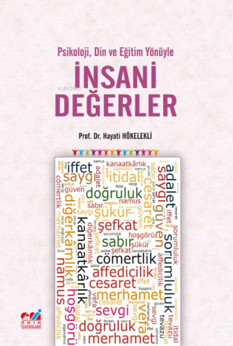 Psikoloji, Din ve Eğitim Yönüyle İnsani Değerler