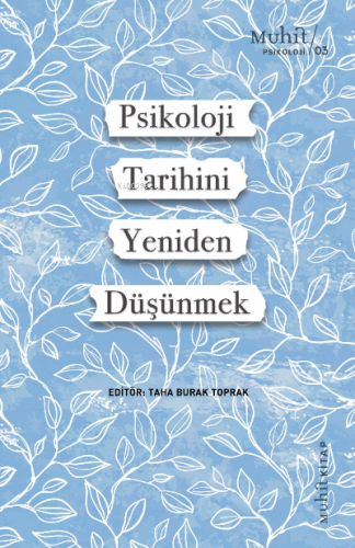 Psikoloji Tarihini Yeniden Düşünmek