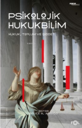 Psikolojik Hukukbilim – Hukuk, Suç ve Toplum–