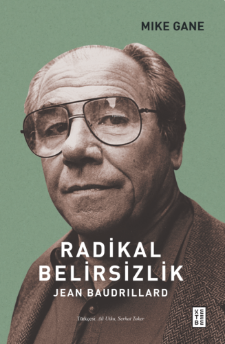 Radikal Belirsizlik ;Jean Baudrillard