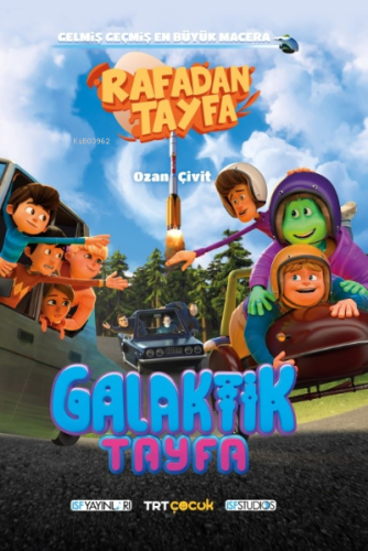 Rafadan Tayfa;Galaktik Tayfa