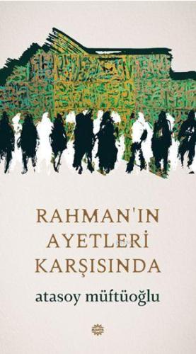 Rahman'ın Ayetleri Karşısında