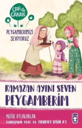 Ramazan Ayını Seven Peygamberim - Can ile Canan Peygamberimizi Seviyor