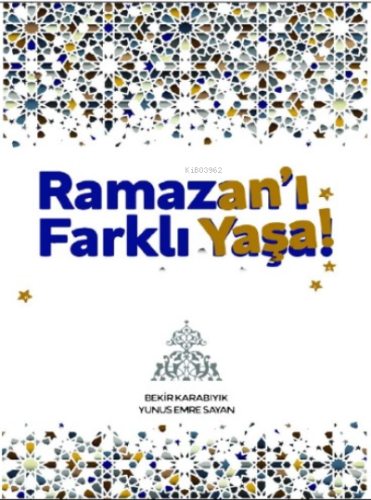 Ramazân'ı Farklı Yaşa