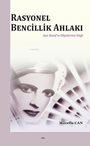 Rasyonel Bencillik Ahlakı