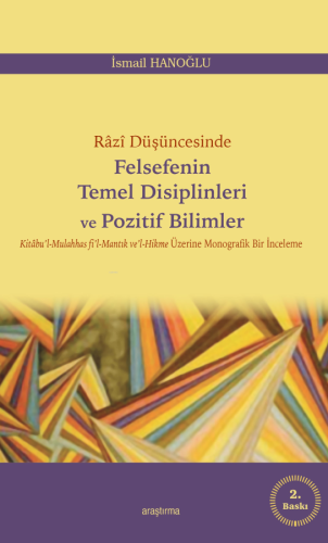 Razi Düşüncesinde Felsefenin Temel Disiplinleri ve Pozitif Bilimler