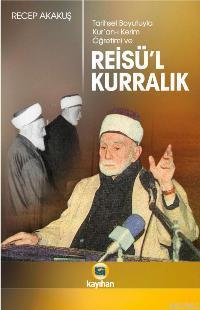 Reisü'l Kurralık; Tarihsel Boyutuyla Kur'an-ı Kerim Öğretimi