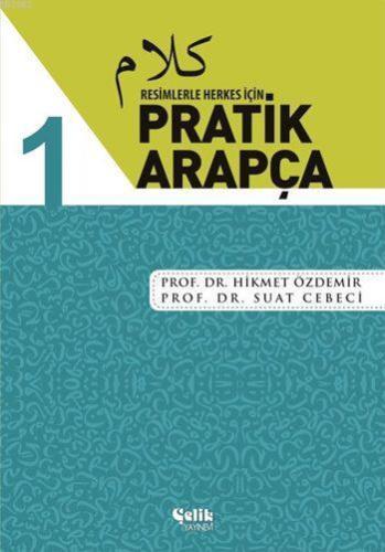 Resimlerle Herkes İçin Pratik Arapça - 1