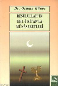 Resulullah'ın Ehl-i Kitapla Münasebetleri